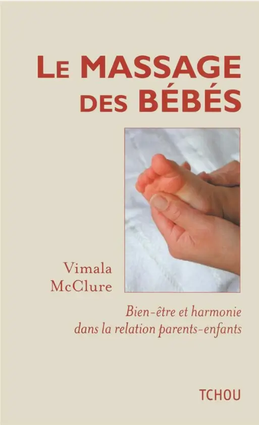 Couverture du livre de Vimala McClure intitulée le massage des bébés